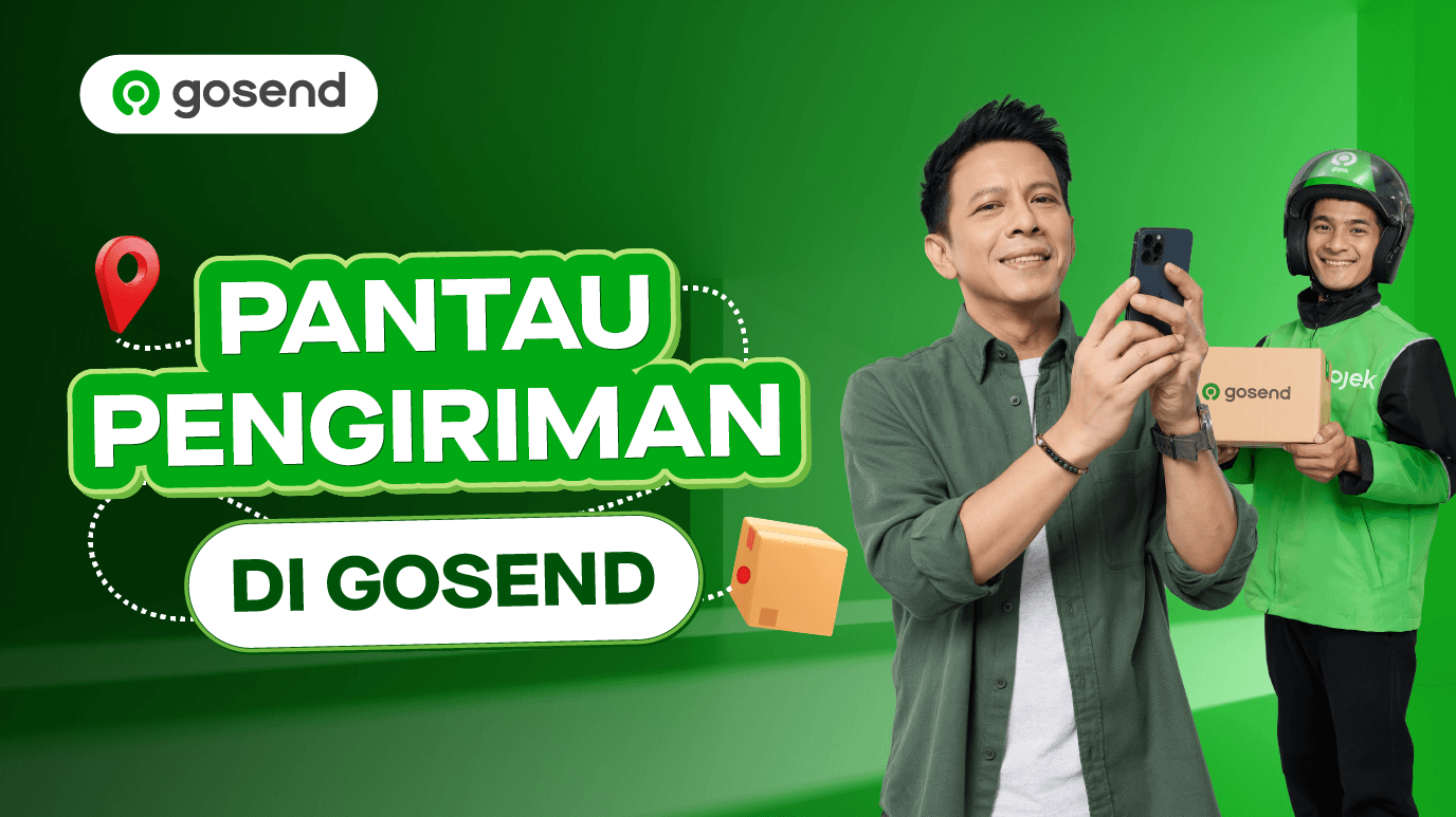 Pantau Pengiriman di GoSend!