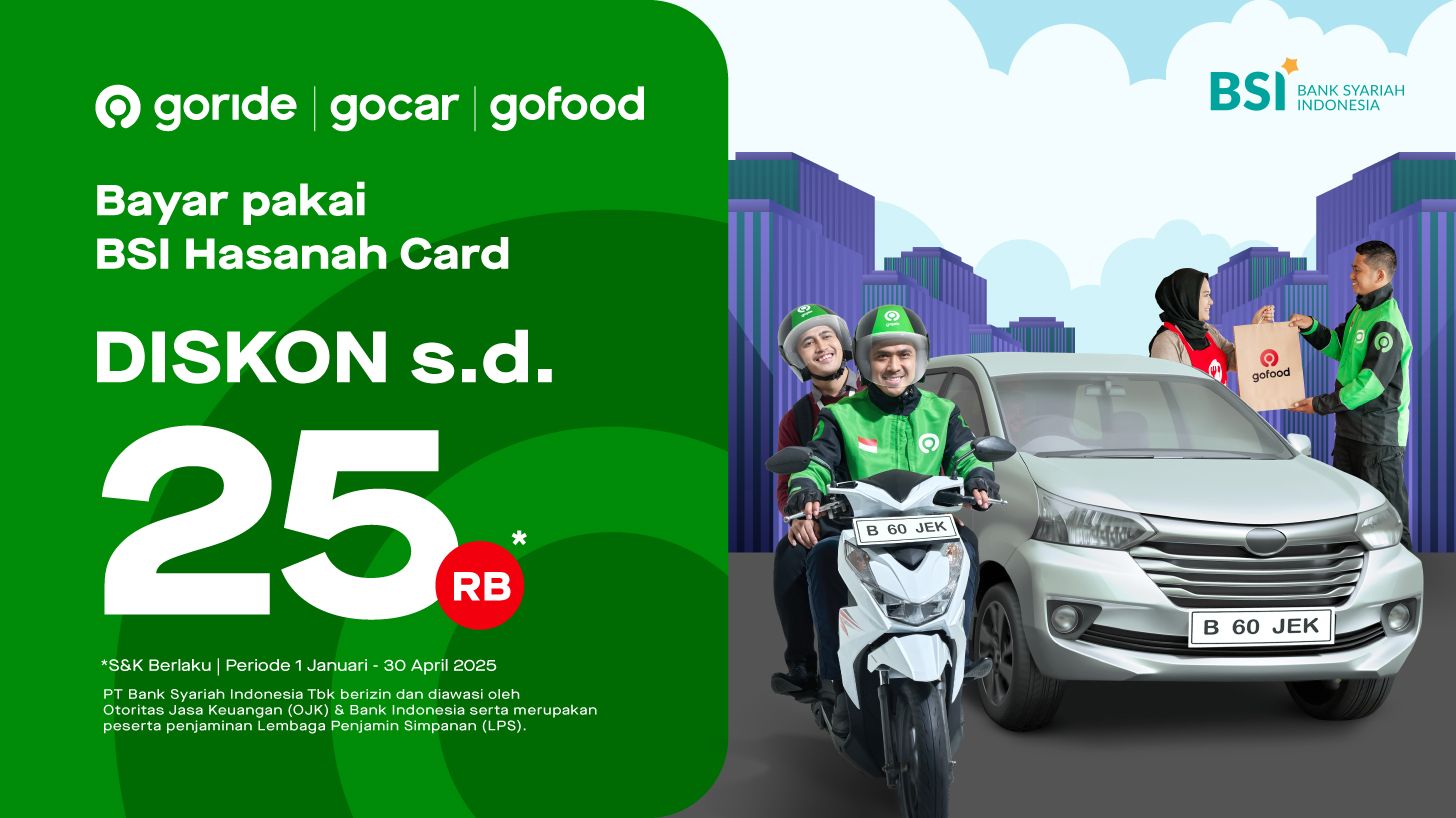 Pakai GoFood, GoCar & GoRide Makin Hemat, Bayarnya Pakai BSI Hasanah Card